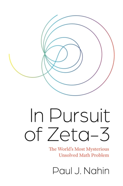 Pursuit Of Zeta-3 By Nahin, Paul J
