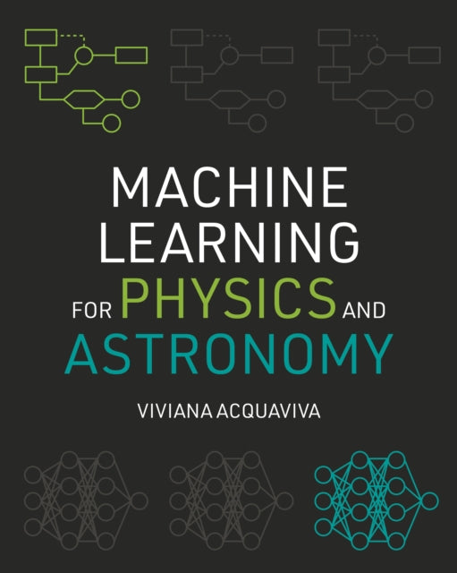 Machine Learning For Physics And Astron