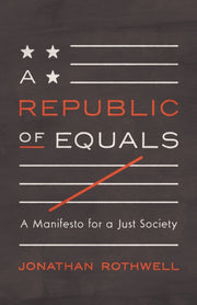 A Republic Of Equals 8211 A Manifest