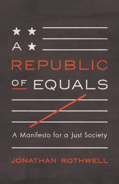 A Republic Of Equals 8211 A Manifest