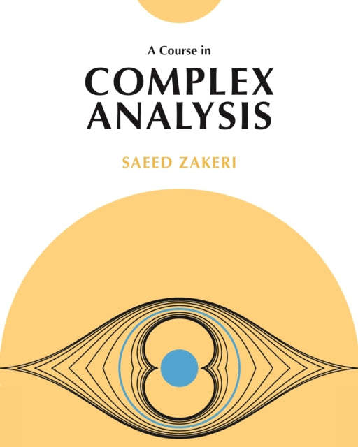 A Course In Complex Analysis