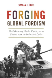 Forging Global Fordism Nazi Germany So