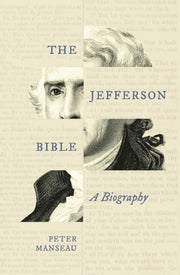 Jefferson Bible : A Biography