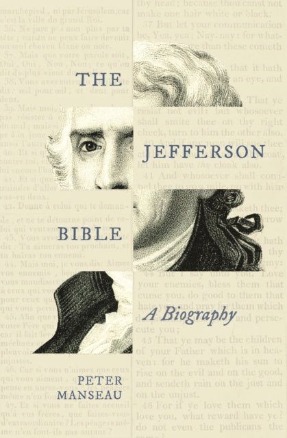 Jefferson Bible : A Biography