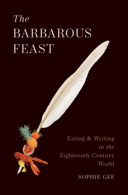 Barbarous Feast By Gee, Sophie