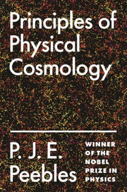Principles Of Physical Cosmology By Peebles, P. James E.