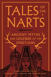 Tales Of The Narts By Colarusso, John (edi