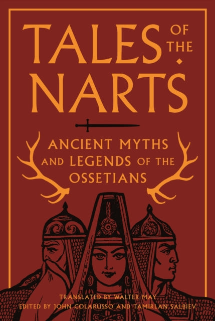 Tales Of The Narts By Colarusso, John (edi