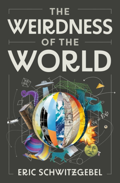 Weirdness Of The World