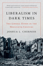 Liberalism In Dark Times 8211 The Li