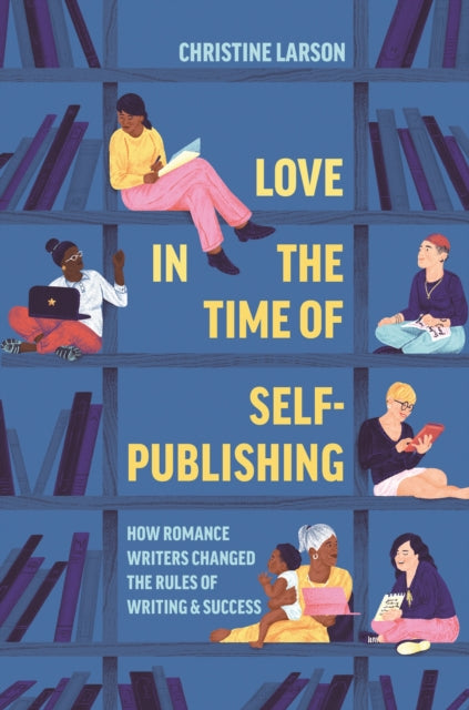 Love In The Time Of Self Publishing