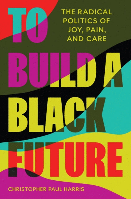 To Build A Black Future