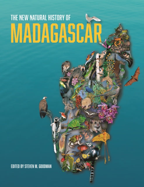 New Natural History Of Madagascar By Goodman, Steven M..