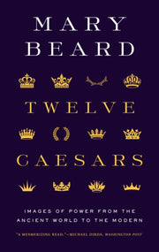 Twelve Caesars Images Of Power