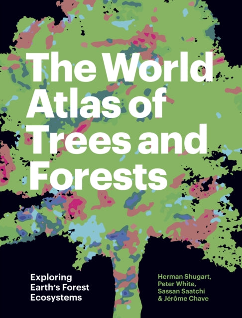 World Atlas Of Trees & Forests