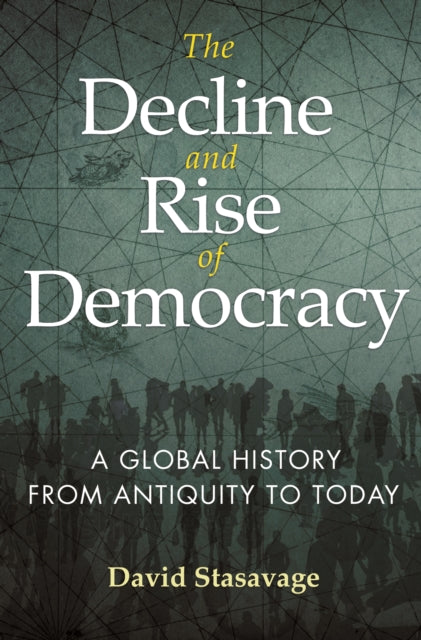 The Decline And Rise Of Democracy 821