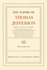 Papers Of Thomas Jefferson Volume 46