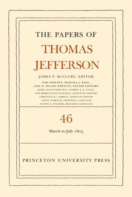 Papers Of Thomas Jefferson Volume 46