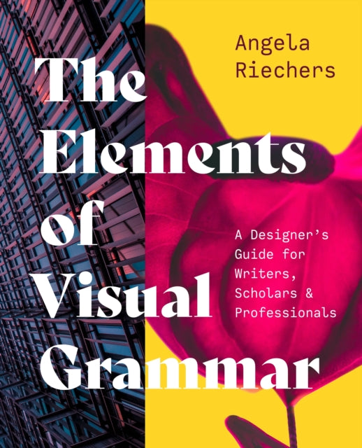 The Elements Of Visual Grammar