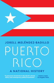 Puerto Rico A National History By Melendez-badillo, Jo