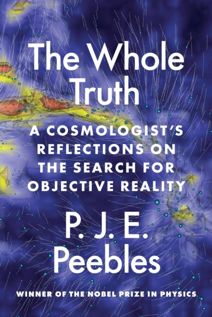 The Whole Truth 8211 A Cosmologist