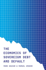 The Economics Of Sovereign Debt And Defa By Aguiar, Mark
