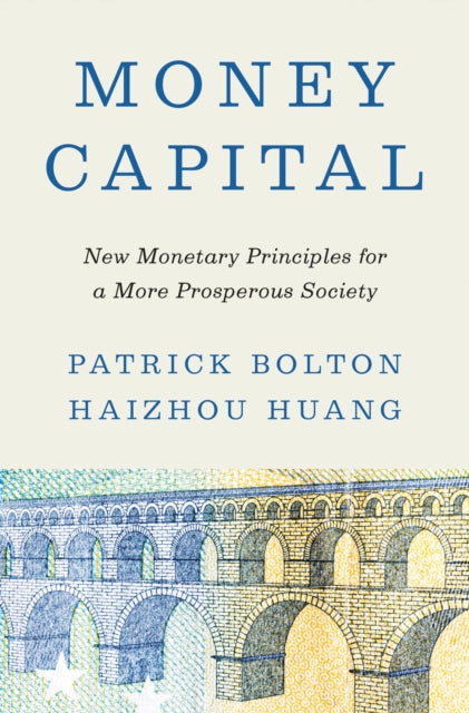 Money Capital New Monetary Principles F