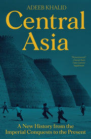Central Asia A New History From The Imp
