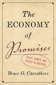 The Economy Of Promises Trust Power A By Bruce G. Carruthers