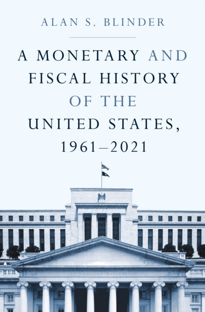 Monetary & Fiscal History Of/united Stat By Blinder, Alan S
