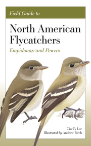 Field Guide To North American Flycatche