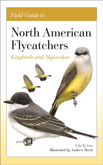 Field Guide To North American Flycatche