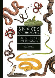 Snakes Of The World By O'shea, Mark