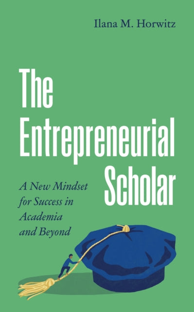 The Entrepreneurial Scholar A New Minds