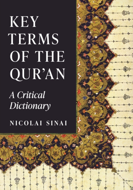 Key Terms Of The Quran/critical Dictiona By Sinai, Nicolai