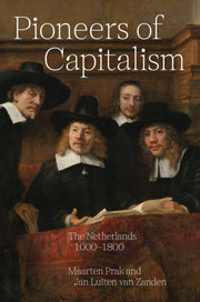 Pioneers Of Capitalism By Prak, Maarten