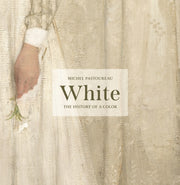 White: The History Of A Color By Pastoureau, Michel