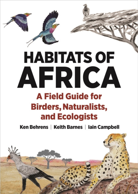 Habitats Of Africa A Field Guide For Bi