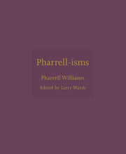 Pharrell-isms
