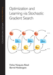 Optimization And Learning Via Stochasti