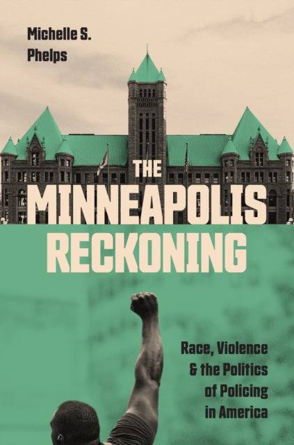 Minneapolis Reckoning : Race Violence An