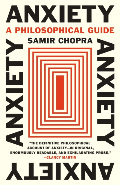 Anxiety A Philosophical Guide