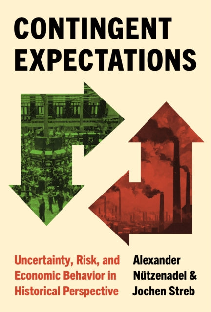Contingent Expectations : Uncertainty Ri