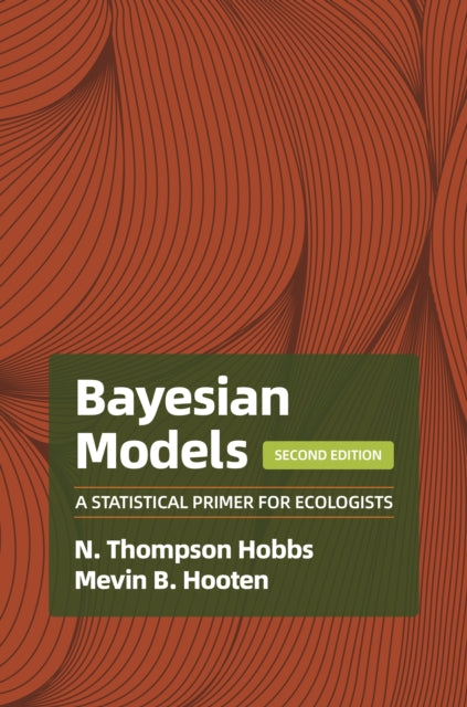 Bayesian Models A Statistical Primer Fo