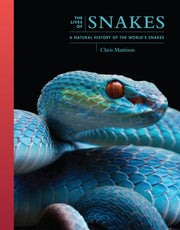The Lives Of Snakes A Natural History O By Chris Mattison