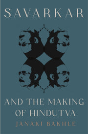 Savarkar & The Making Of Hindutva