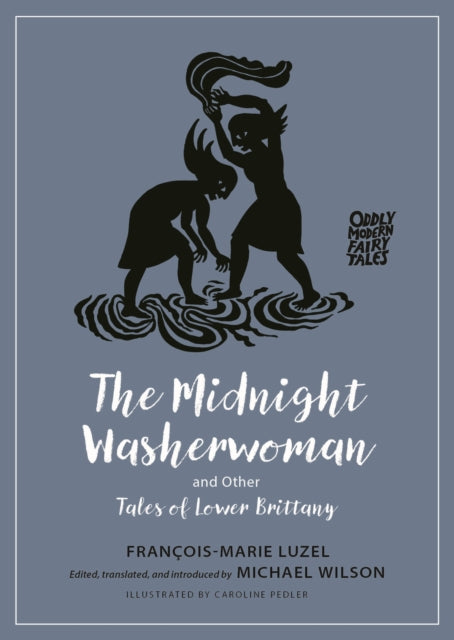 The Midnight Washerwoman And Other Tale By Francois-marie Luzel