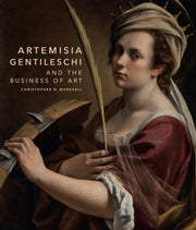 Artemisia Gentileschi And The Business By Marshall, Christophe