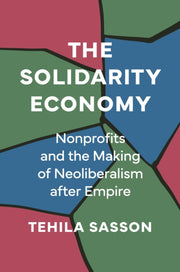 Solidarity Economy : Nonprofits And The By Sasson, Tehila