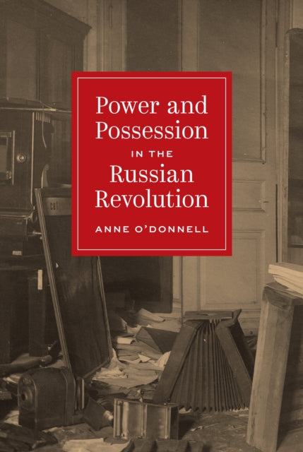 Power & Possession In/russian Revolution